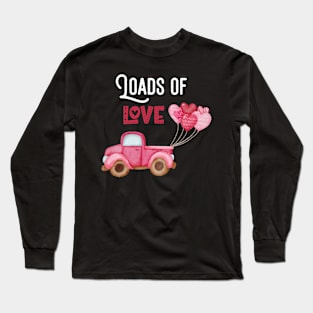 Loads Of Love Car Cute Valentines Day Car Toddler Boys Long Sleeve T-Shirt